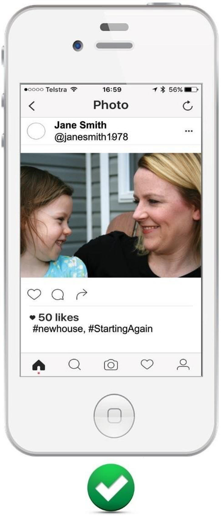 This is an image of a phone with a photo on it of a woman and a child, no identifiying information is in the photo or caption thanks to the photo being zoomed in. There is also a check symbol that this is ideal.